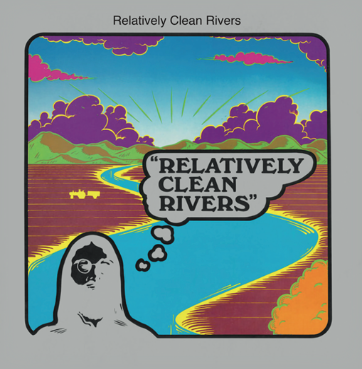 RELATIVELY CLEAN RIVERS‎ – Relatively Clean Rivers Format: LP    Catalogue: COSMRO002