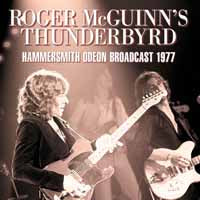 HAMMERSMITH ODEON BROADCAST 1977  by ROGER MCGUINN’S THUNDERBYRD  Compact Disc  AACD0161