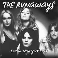 LIVE IN NEW YORK 1978  by RUNAWAYS, THE  Compact Disc  ACCD8070