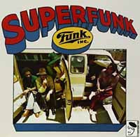 SUPERFUNK by FUNK INC Vinyl LP  BGPD1060   Label: ACE RECORDS