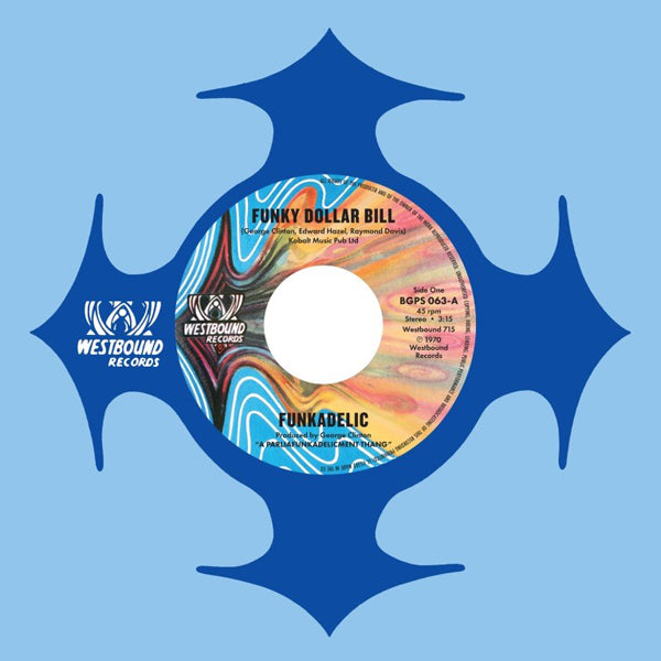 FUNKY DOLLAR BILL by FUNKADELIC Vinyl 7"  BGPS063