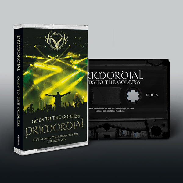 PRIMORDIAL GODS TO THE GODLESS - LIVE AT BANG YOUR HEAD MUSIC CASSETTE  Item no. :BOBV854MC