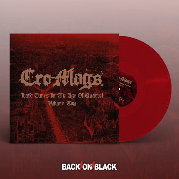 HARD TIMES IN THE AGE OF QUARREL VOL 2 (RED VINYL) by CRO-MAGS Vinyl Double Album  BOBV912LPLTD