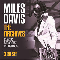 THE ARCHIVES (3CD)  by MILES DAVIS  Compact Disc - 3 CD Box Set  BSCD6066