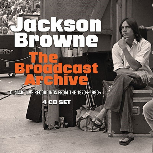 THE BROADCAST ARCHIVE (4CD) by JACKSON BROWNE Compact Disc - 3 CD Box Set  BSCD6076