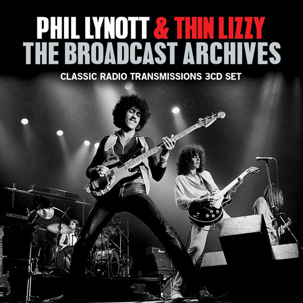THE BROADCAST ARCHIVES (3CD) by PHIL LYNOTT & THIN LIZZY Compact Disc - 3 CD Box Set  BSCD6144