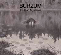 THULÊAN MYSTERIES  by BURZUM  Compact Disc Double  BYE013CD