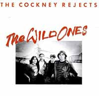 THE WILD ONES by COCKNEY REJECTS Compact Disc  CADIZCD157