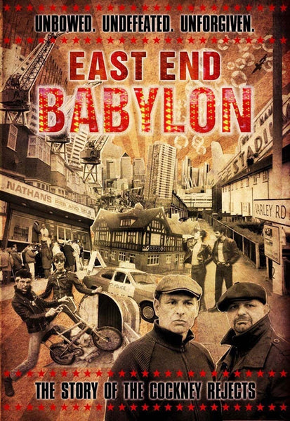 EAST END BABYLON - THE STORY OF THE COCKNEY REJECTS by COCKNEY REJECTS DVD  CADIZDVD123