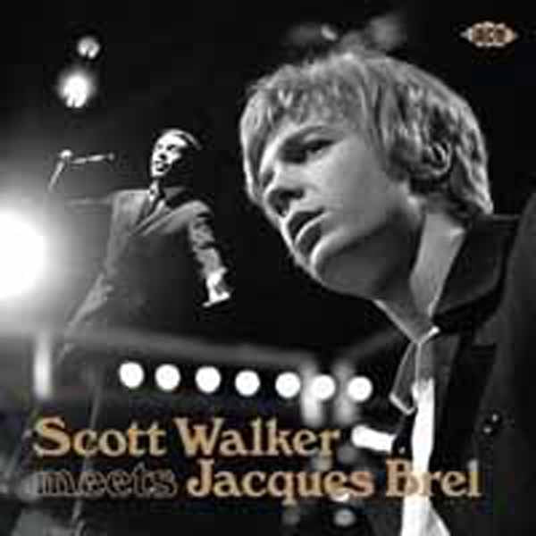 SCOTT WALKER MEETS JACQUES BREL  by SCOTT WALKER / JACQUES BREL  Compact Disc  CDTOP1565