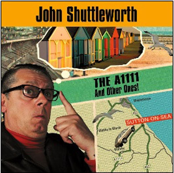 THE A1111 … AND OTHER ONES! by JOHN SHUTTLEWORTH Compact Disc  CHICKENCD020