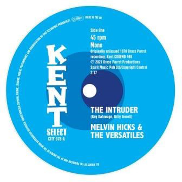 THE INTRUDER by MELVIN HICKS & THE VERSATILES Vinyl 7"   CITY078  Label: KENT