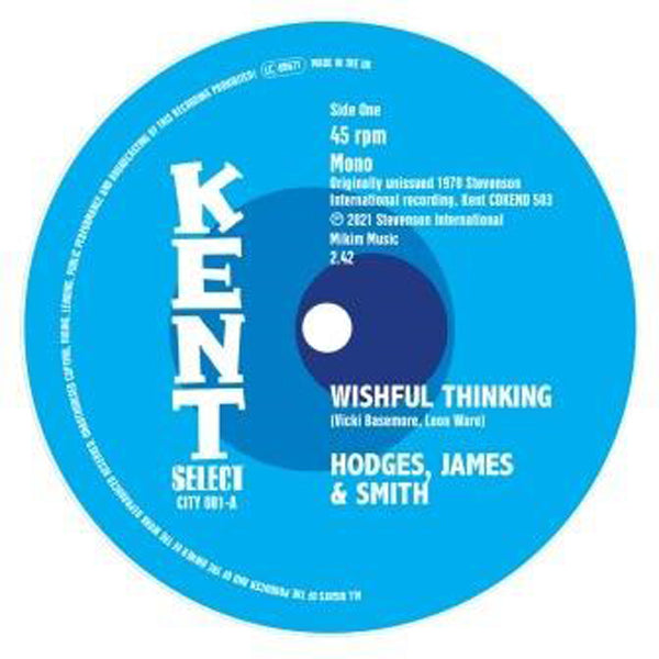 WISHFUL THINKING by HODGES, JAMES & SMITH Vinyl 7"  CITY081  Label: KENT