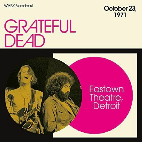 EASTOWN THEATRE, DETROIT, OCTOBER 23, 1971, WABX BROADCAST by GRATEFUL DEAD Compact Disc - 3 CD Box Set  FMR002CD