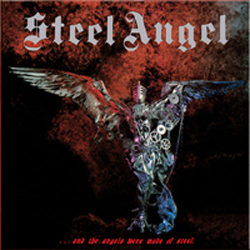 …AND THE ANGELS WERE MADE OF STEEL by STEEL ANGEL Vinyl LP CULTMETALSAAMSLP