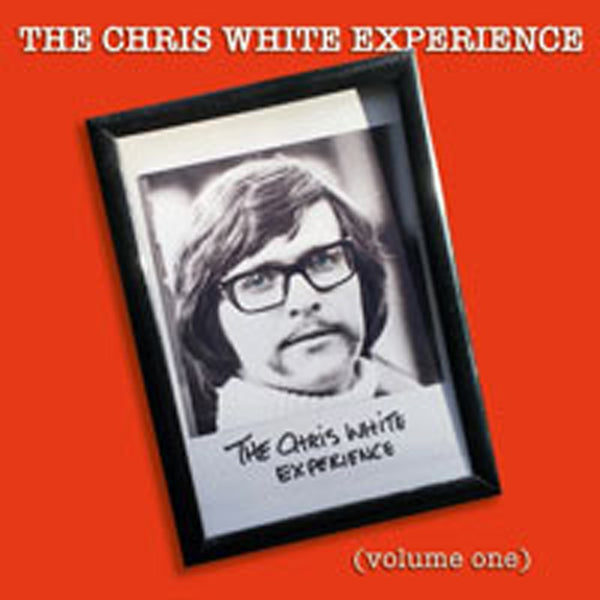 VOLUME ONE by CHRIS WHITE EXPERIENCE Compact Disc CWE001CD  pre order