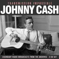 TRANSMISSION IMPOSSIBLE (3CD)  by JOHNNY CASH  Compact Disc - 3 CD Box Set  ETTB114