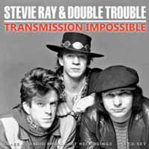 TRANSMISSION IMPOSSBLE (3CD) by STEVIE RAY & DOUBLE TROUBLE box set   pre order