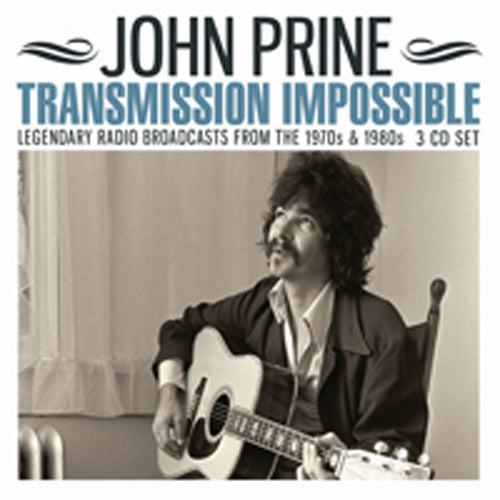 TRANSMISSION IMPOSSIBLE (3CD)  by JOHN PRINE  Compact Disc - 3 CD Box Set  ETTB123