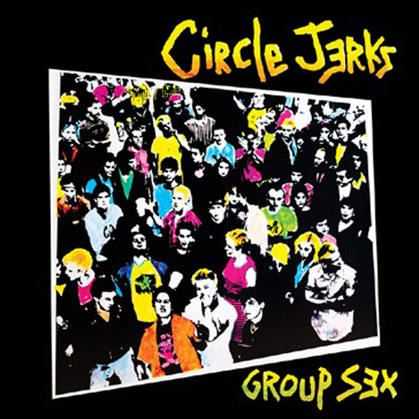 GROUP SEX: 40TH ANNIVERSARY EDITION (LP+BOOKLET) by CIRCLE JERKS Vinyl LP  EVD018
