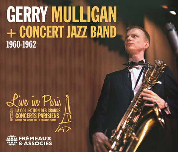 LIVE IN PARIS - 1960 - 1962 by GERRY MULLIGAN + CONCERT JAZZ BAND Compact Disc - 3 CD Box Set  FA5796