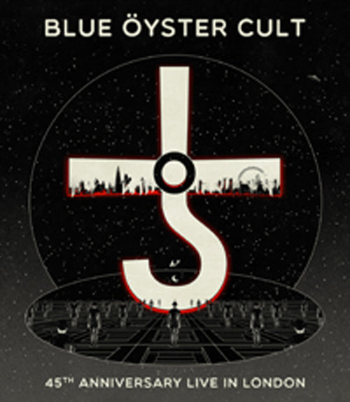 45TH ANNIVERSARY - LIVE IN LONDON (BLU-RAY) by BLUE OYSTER CULT Blu-Ray Disc   pre order