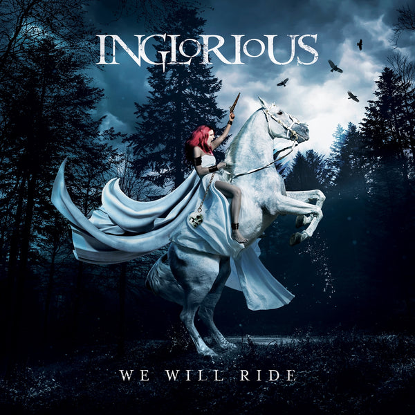 WE WILL RIDE by INGLORIOUS Compact Disc  FRCD1087