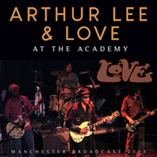 AT THE ACADEMY by ARTHUR LEE & LOVE Compact Disc GOLF034