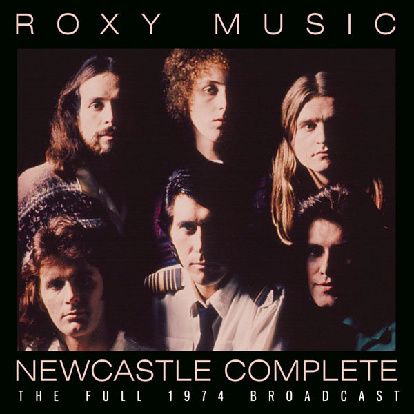 NEWCASTLE COMPLETE by ROXY MUSIC Compact Disc  GOLF039  Label: GOLDFISH RECORDS