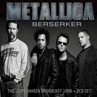 BERSERKER (2CD)  by METALLICA  Compact Disc Double  GRNCD017