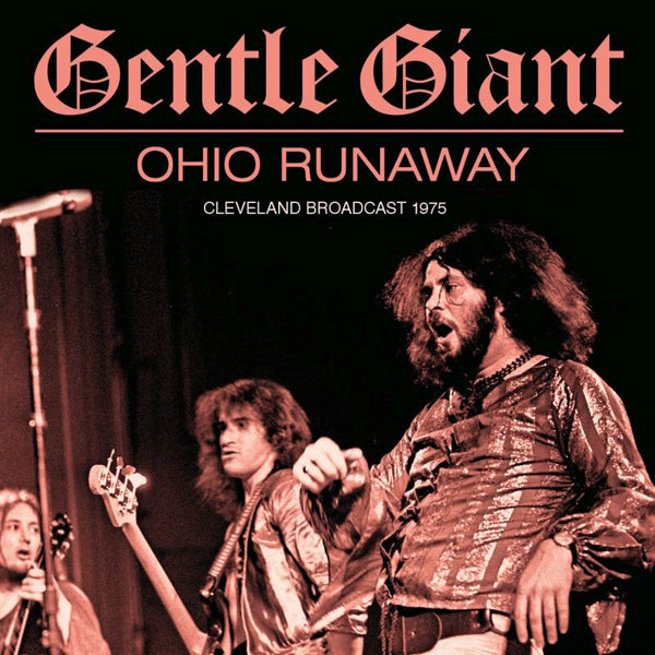 OHIO RUNAWAY by GENTLE GIANT Compact Disc  GSF061