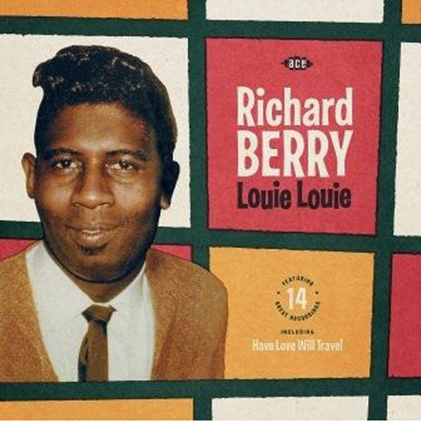 LOUIE LOUIE by RICHARD BERRY Vinyl LP  HIQLP17   Label: ACE RECORDS