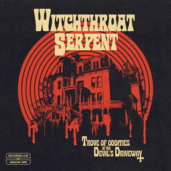 WITCHTHROAT SERPENT TROVE OF ODDITIES AT THE DEVIL'S DRIVEWAY COMPACT DISC DIGI