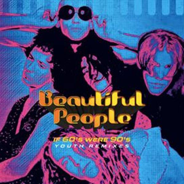 IF 60S WERE 90S - YOUTH REMIXES by BEAUTIFUL PEOPLE Compact Disc  HST561CD