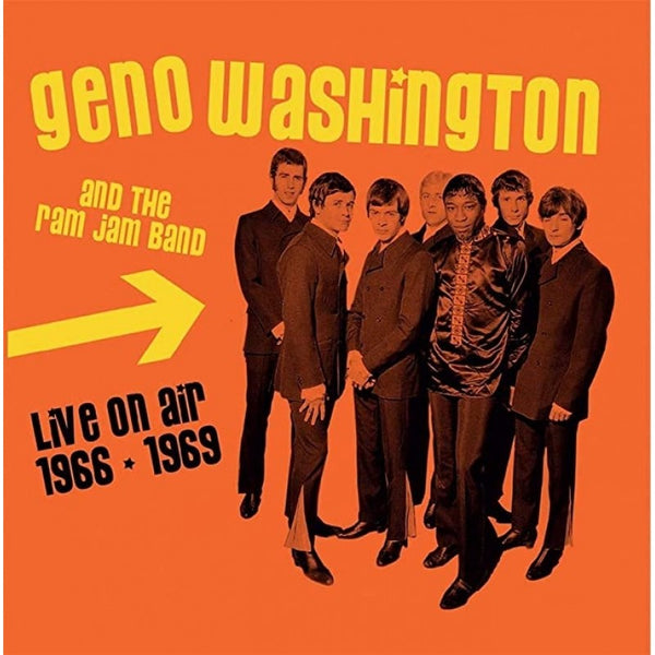LIVE ON AIR 1966 - 1969 by GENO WASHINGTON & THE RAM JAM BAND Compact Disc  LCCD5049