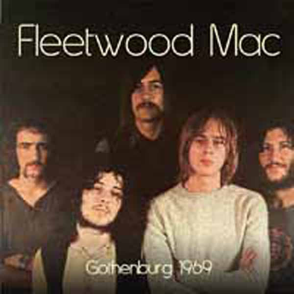 GOTHENBURG 1969  by FLEETWOOD MAC  Compact Disc  LCCD5052 [ pre order ]