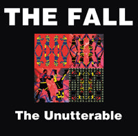 THE UNUTTERABLE  by FALL, THE  Vinyl Double Album  LETV109LP