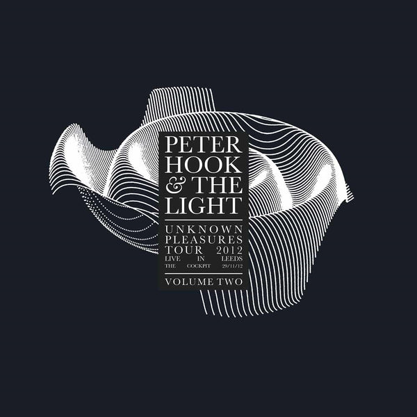 UNKNOWN PLEASURES - LIVE IN LEEDS VOL. 2  by PETER HOOK & THE LIGHT  Vinyl LP  LETV545LP