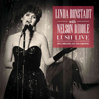 LUSH LIVE by LINDA RONSTADT WITH NELSON RIDDLE Compact Disc LFMCD615   pre order