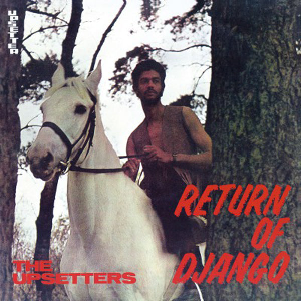 RETURN OF DJANGO by UPSETTERS, THE Vinyl LP  MOVLP2615