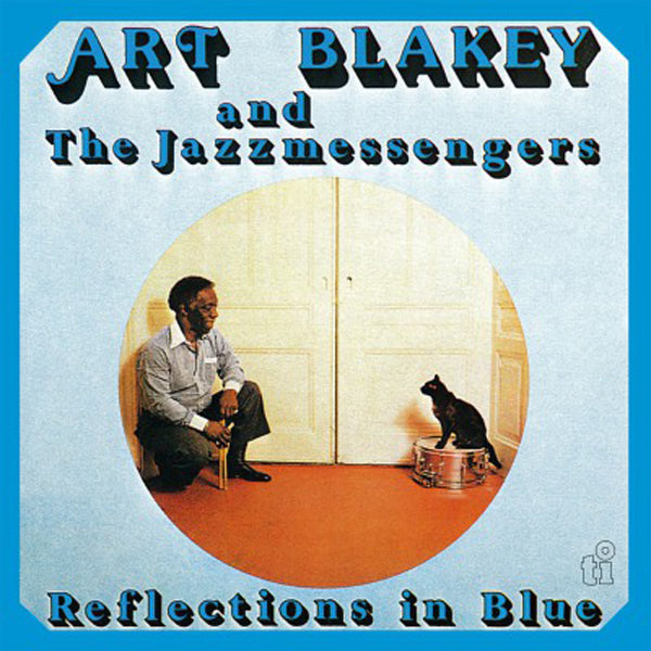ART BLAKEY AND THE JAZZ MESSENGERS REFLECTIONS IN BLUE (COLOURED) VINYL LP