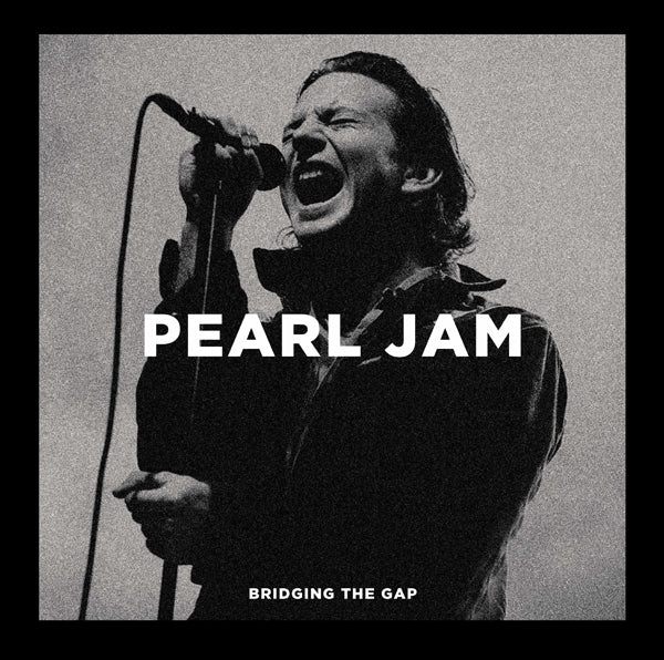 BRIDGING THE GAP  by PEARL JAM  Vinyl Double Album  PARA340LP