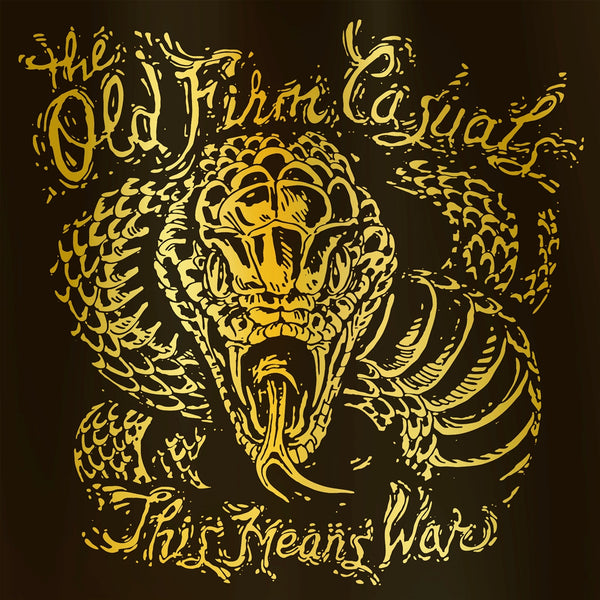 THIS MEANS WAR (RE-ISSUE) (SNAKE EDITION GOLD VINYL) by OLD FIRM CASUALS, THE Vinyl LP  PPR257LPB1