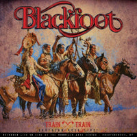 TRAIN TRAIN - SOUTHERN ROCK LIVE!  by BLACKFOOT  Vinyl LP  PRLE8081