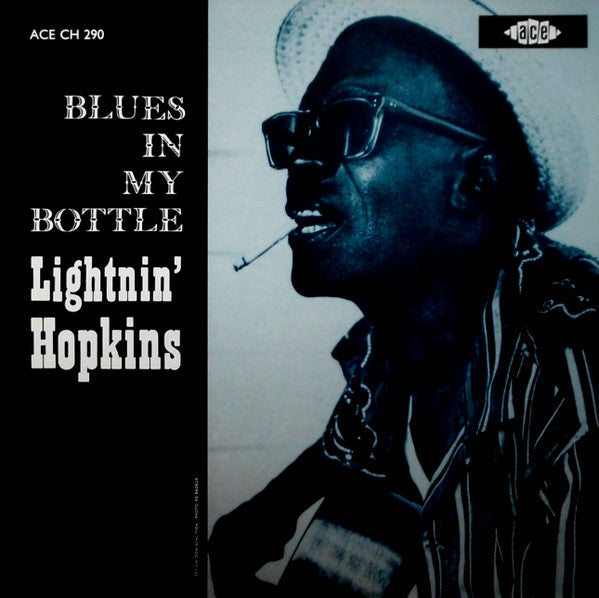 Lightnin' Hopkins ‎– Blues In My Bottle Label: Ace ‎– CH 290 Format: Vinyl, LP