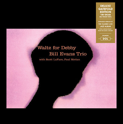 Waltz for Debby Artist Bill Evans Trio Format:Vinyl / 12" Album Label:DOL Catalogue No:DOL862HG