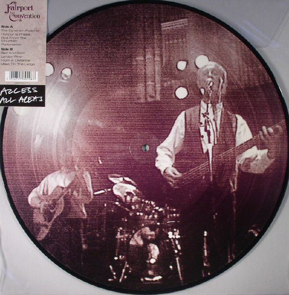 Fairport Convention ‎– Access All Areas Label: Demon Records ‎– Demrec77 Format: Vinyl LP Limited Edition  Picture Disc