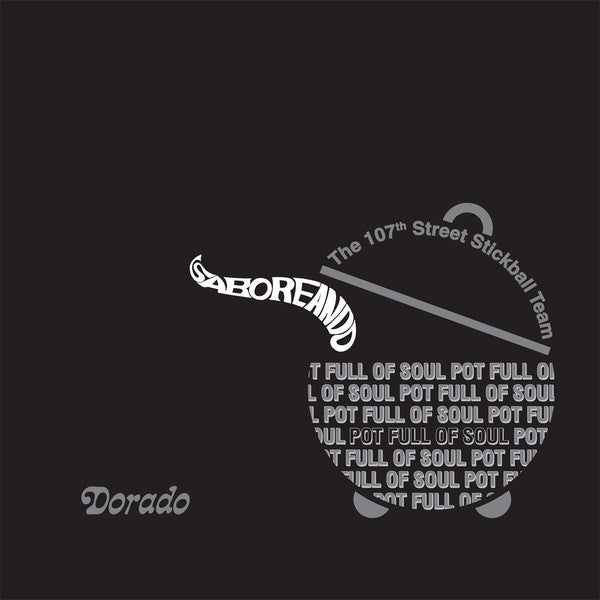 The 107th Street Stickball Team ‎– Saboreando - Pot Full Of Soul  Everland 018 CD