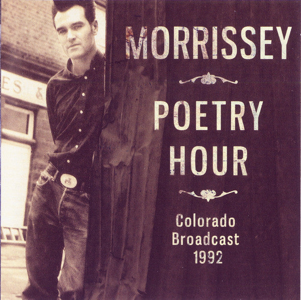 Morrissey ‎– Poetry Hour – Colorado Broadcast 1992 compact disc