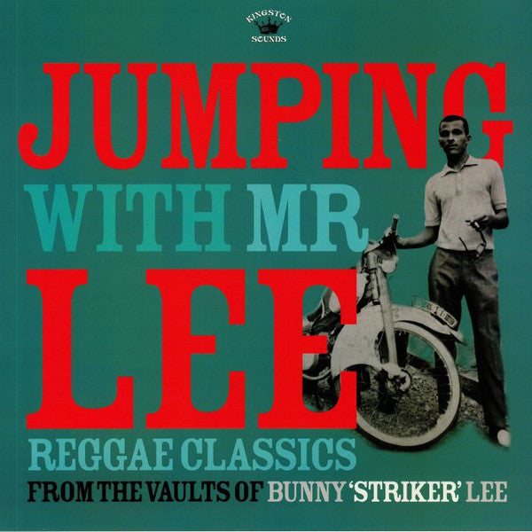 Various ‎– Jumping With Mr Lee: Reggae Classics From The Vault Of Bunny "Striker" Lee Label: Kingston Sounds ‎– KSLP083 Format: Vinyl, LP